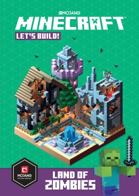 Minecraft : let's build! : land of zombies