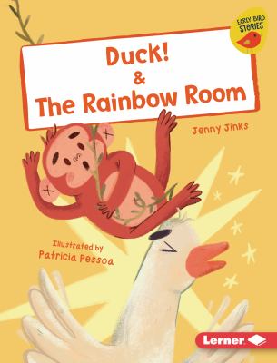 Duck! & The rainbow room