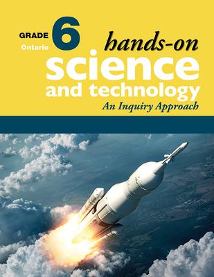 Hands-on science and technology : grade 6 : an inquiry approach