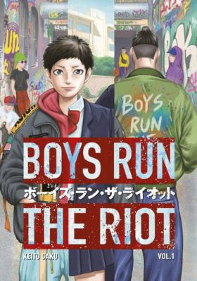 Boys run the riot. Vol. 01