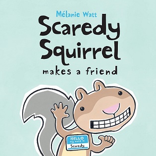 Scaredy squirrel makes a friend